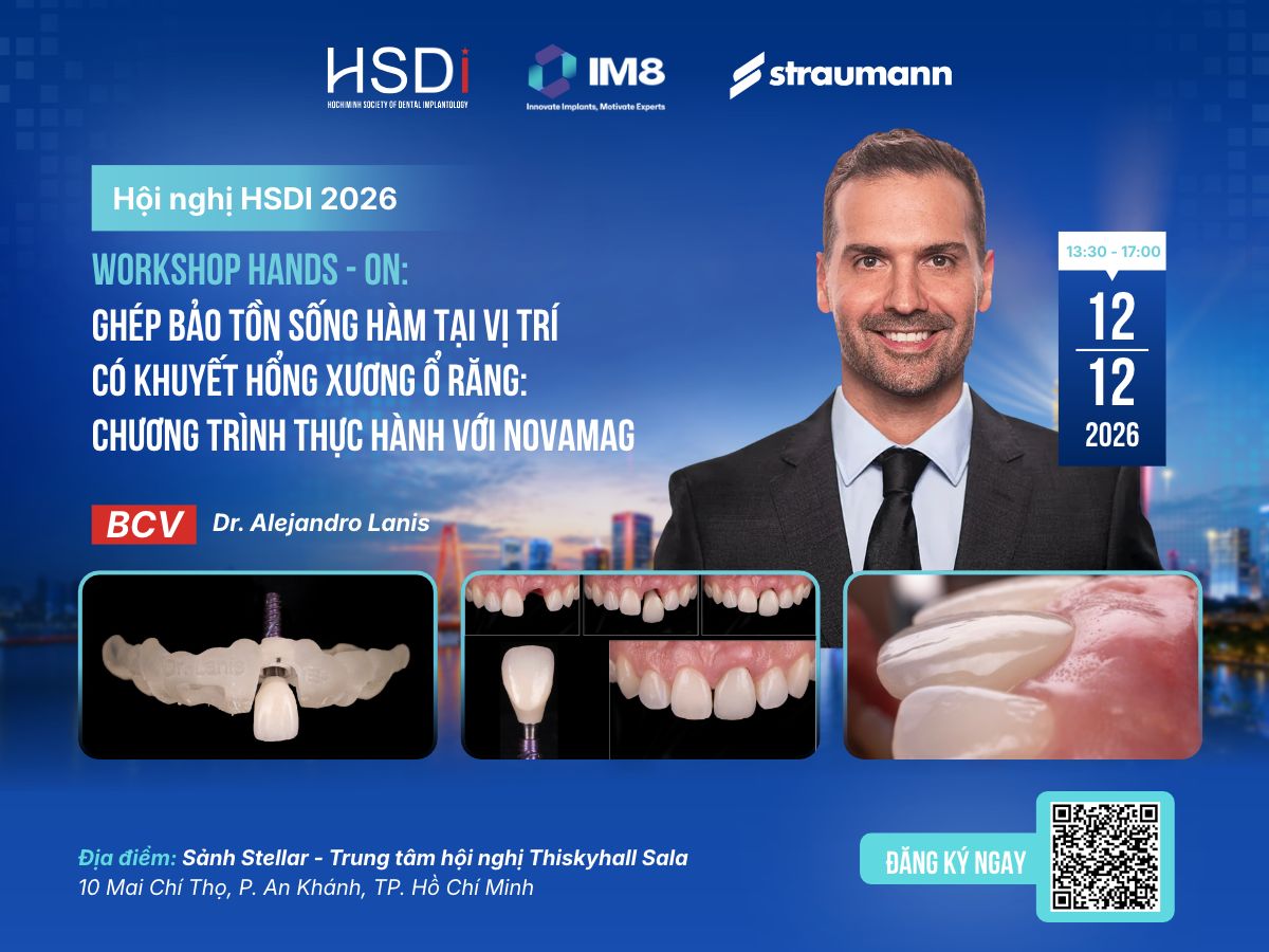 Hội nghị HSDi 2026 Workshop Hands - on: Ghép bảo tồn sống hàm tại vị trí có khuyết hổng xương ổ răng: chương trình thực hành với NOVAMag