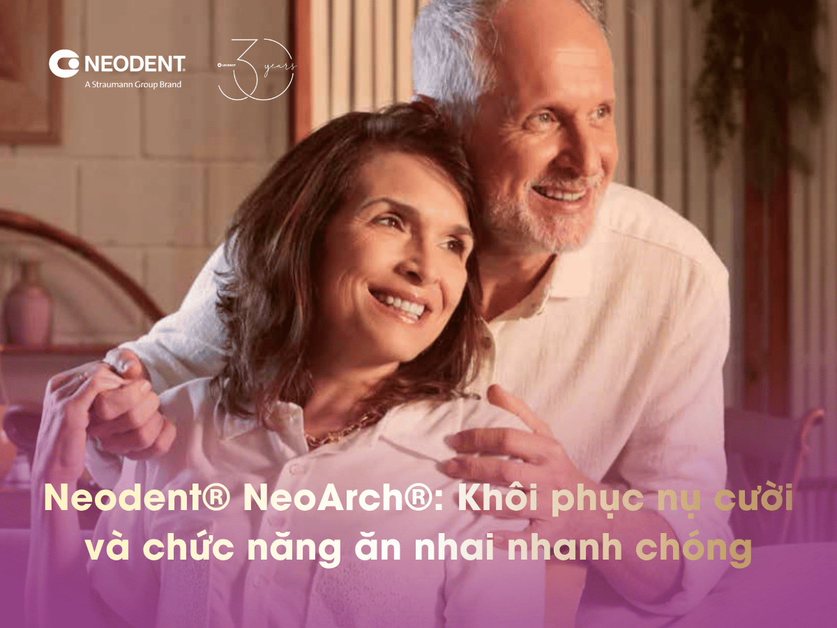Phục hình toàn hàm Neodent® NeoArch® - Khôi phục nụ cười và chức năng ăn nhai nhanh chóng